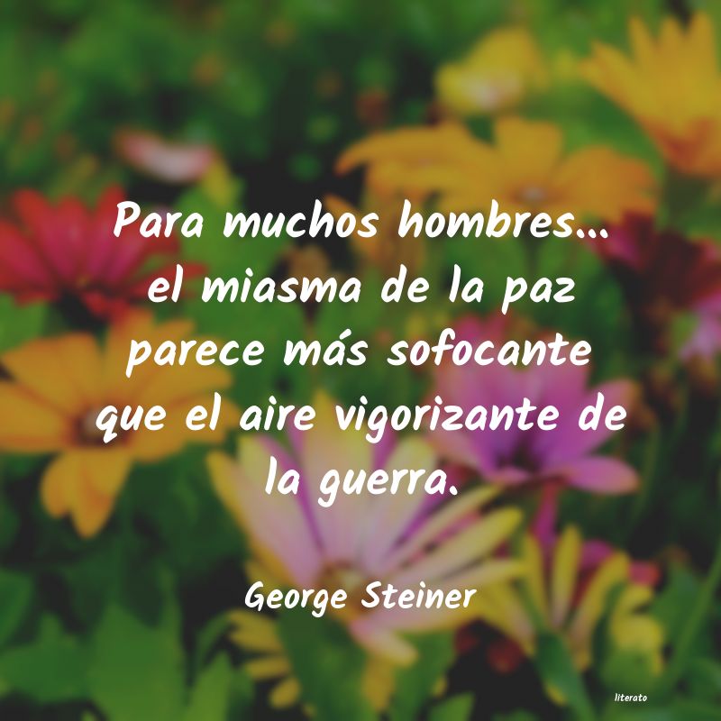 frases de George Steiner