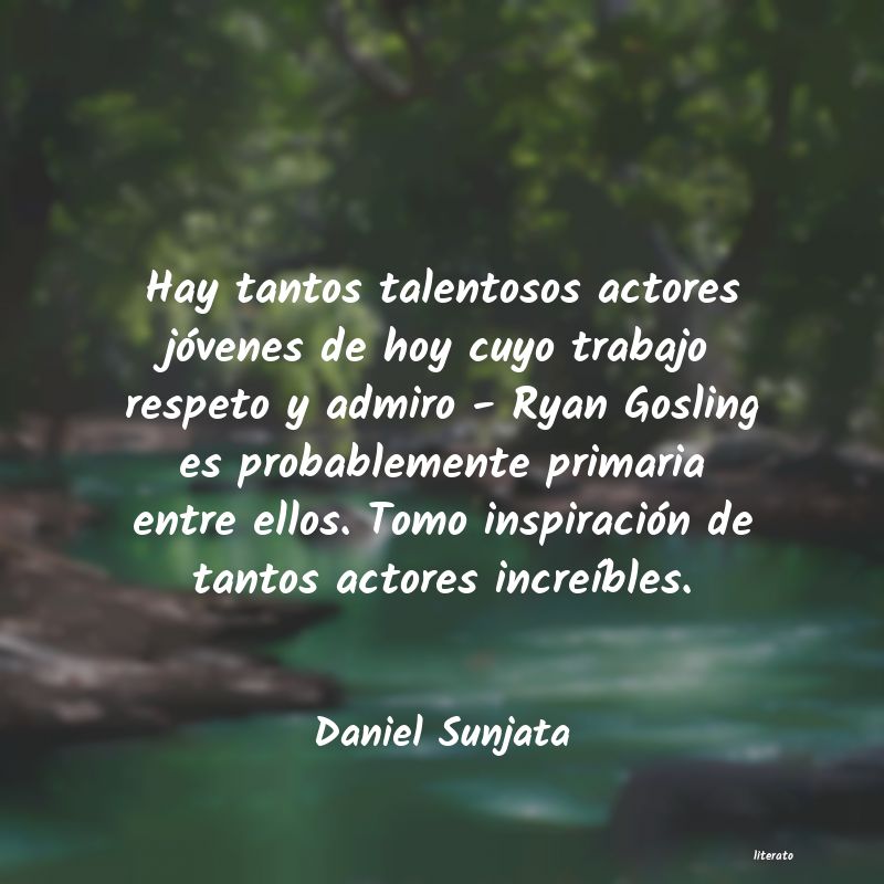 Frases de Daniel Sunjata