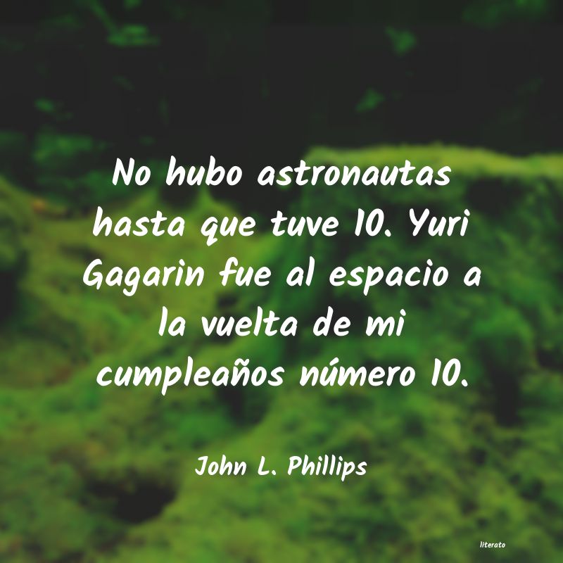 Frases de John L. Phillips