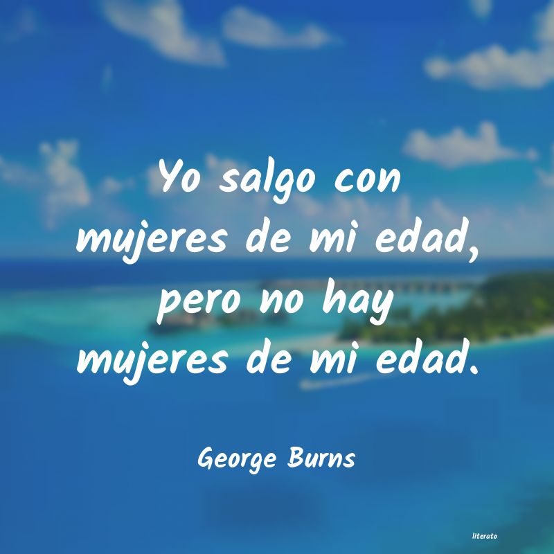 Frases de George Burns