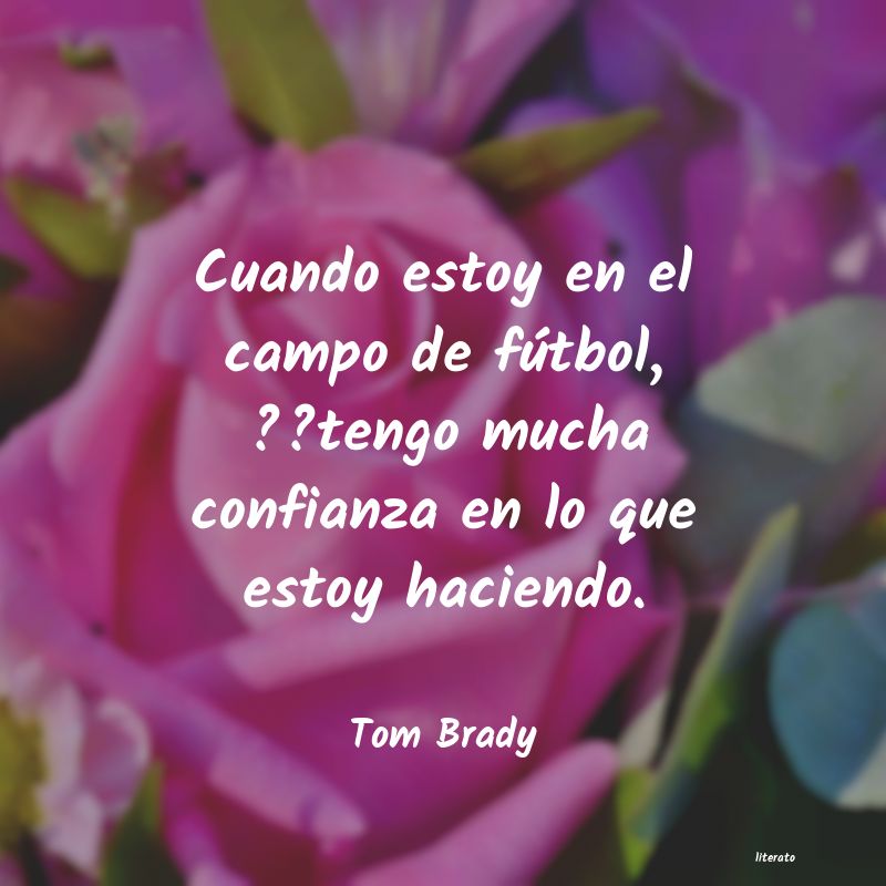 frases de Tom Brady