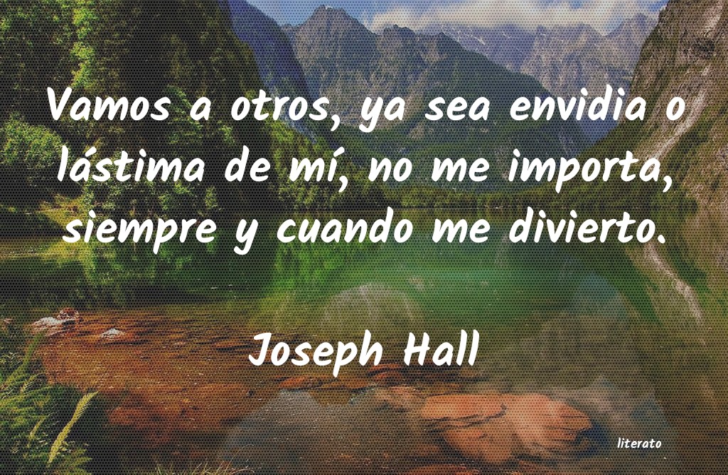 Frases de Joseph Hall