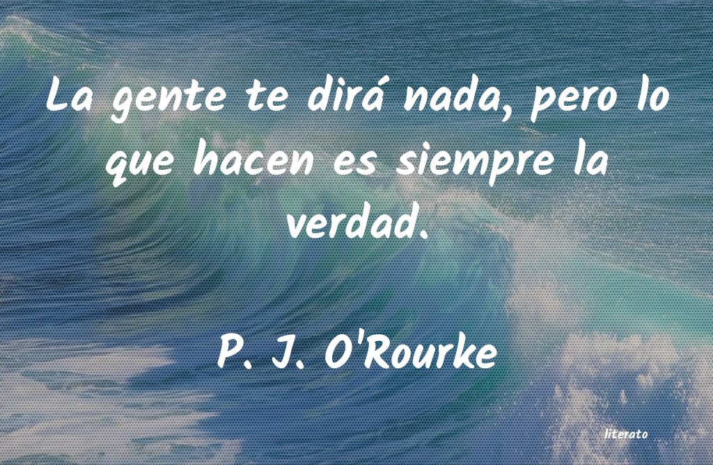 Frases de P. J. O'Rourke