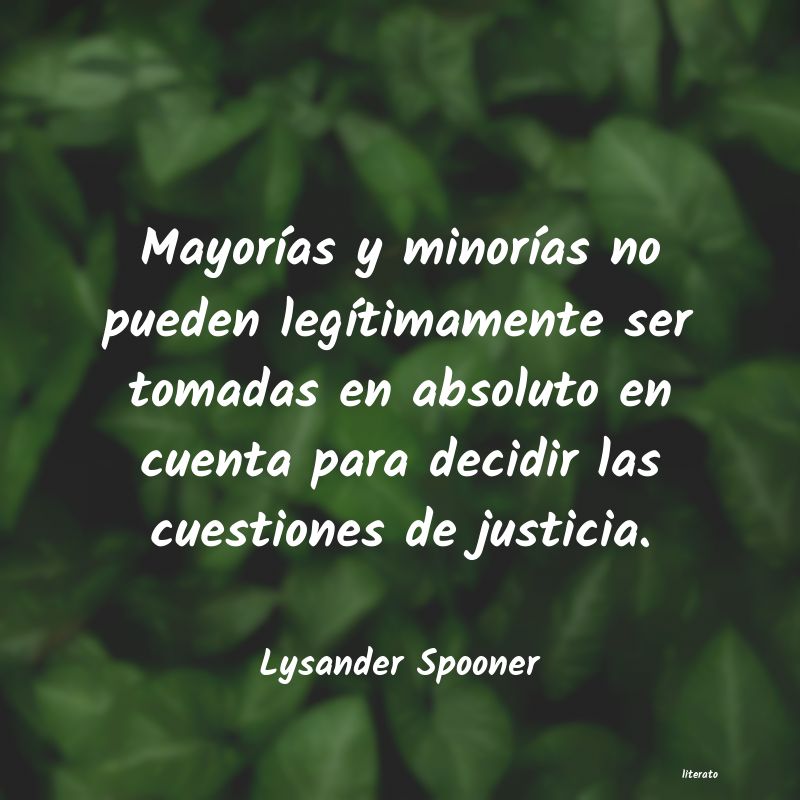 Frases de Lysander Spooner