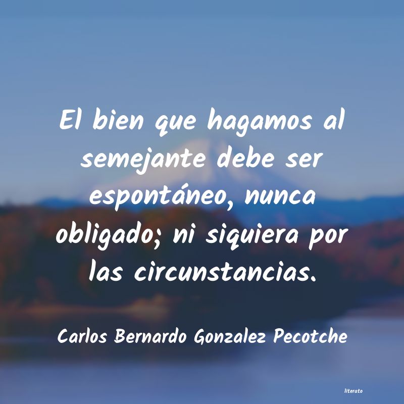 Frases de Carlos Bernardo Gonzalez Pecotche