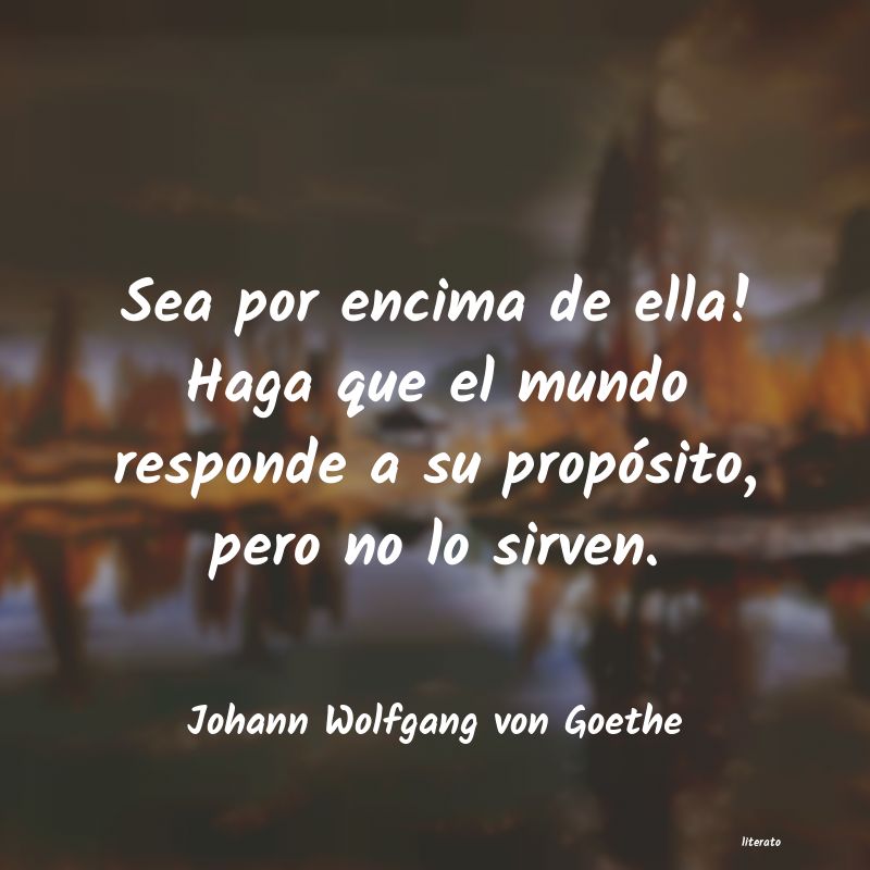 Frases de Johann Wolfgang von Goethe