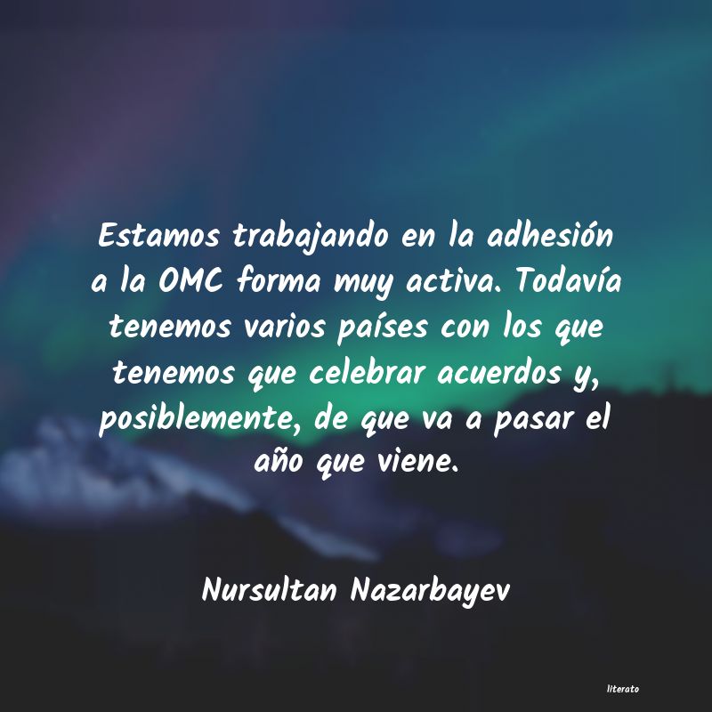 Frases de Nursultan Nazarbayev