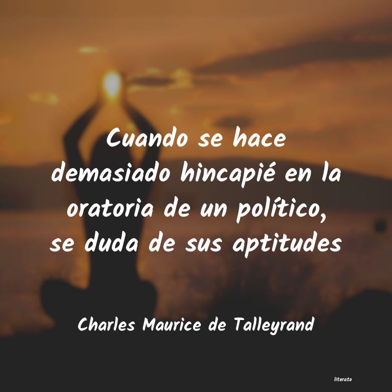 Frases de Charles Maurice de Talleyrand