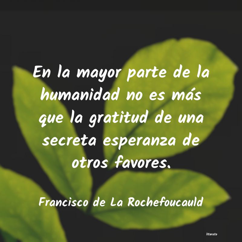 Frases de Francisco de La Rochefoucauld