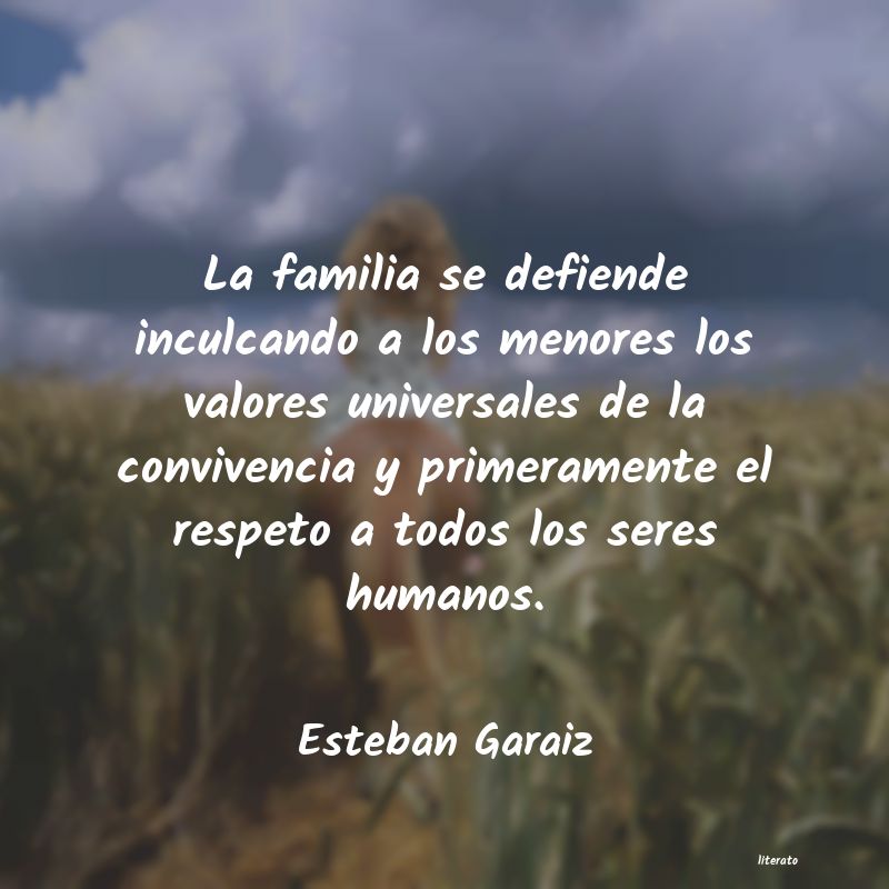 frases de Esteban Garaiz