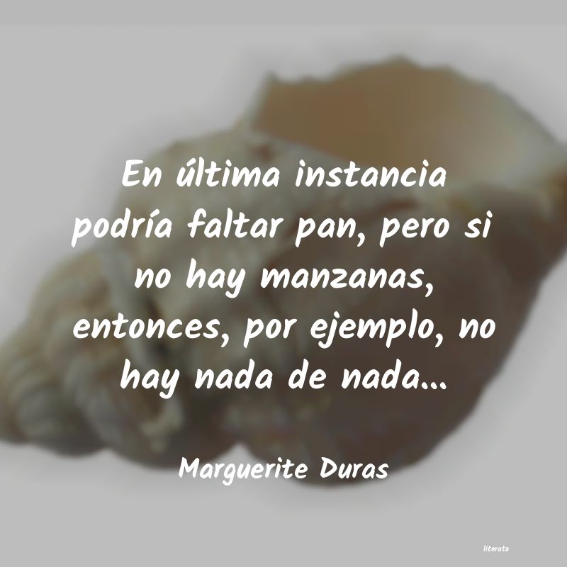 Frases de Marguerite Duras