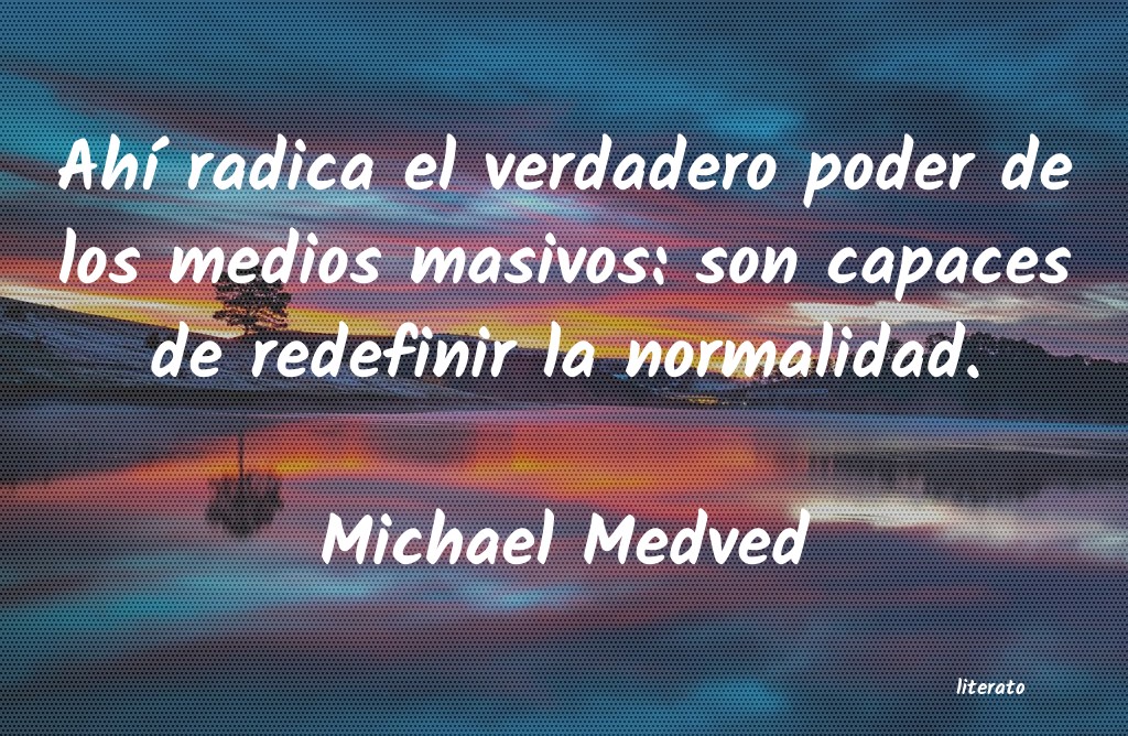 Frases de Michael Medved