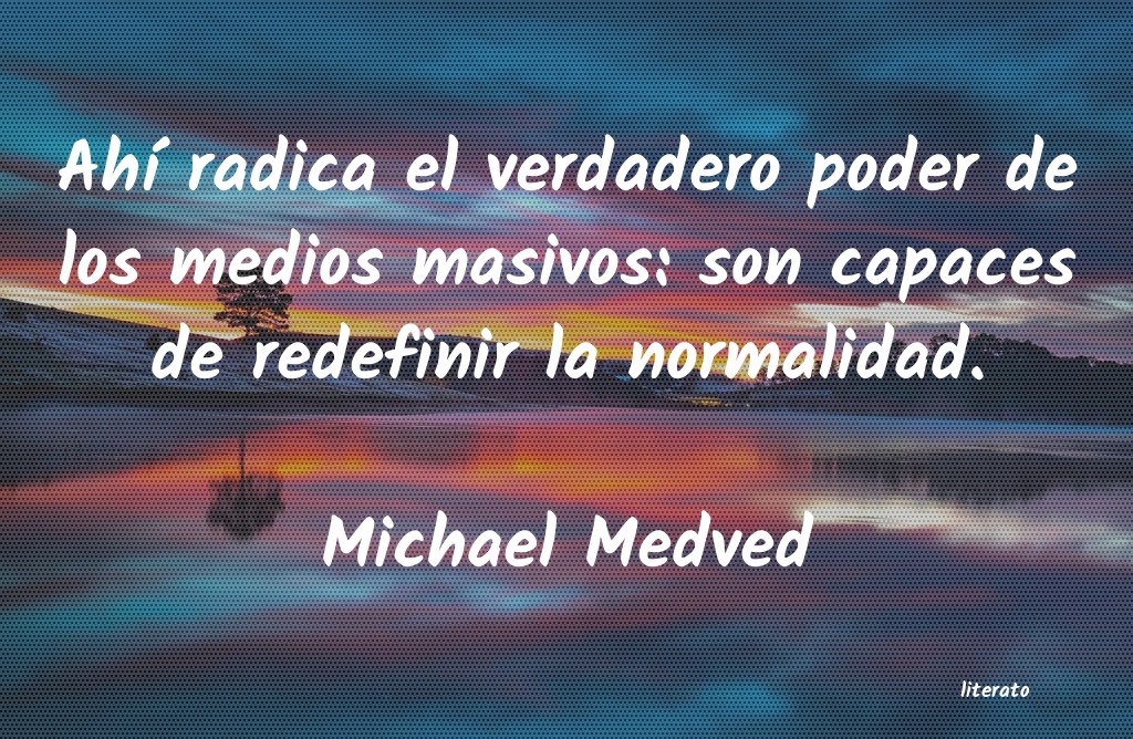 frases de Michael Medved