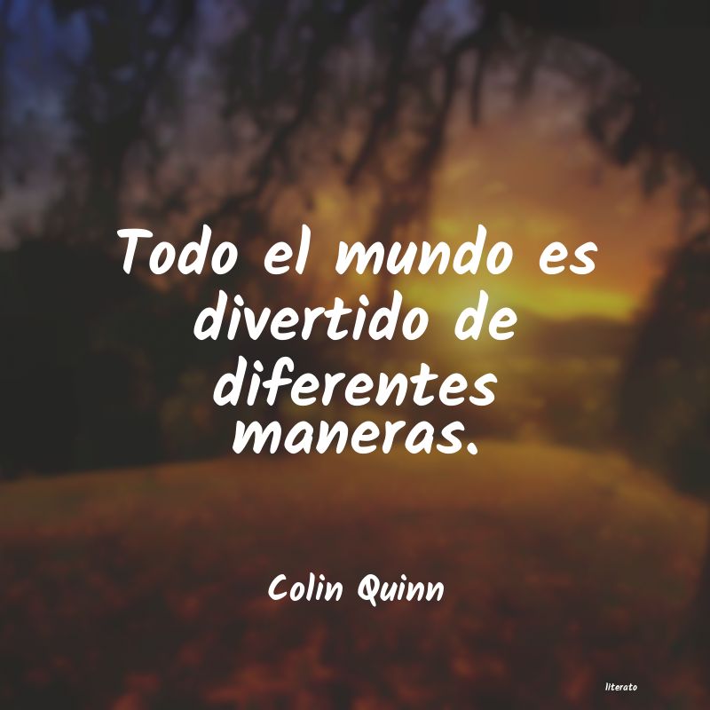 Frases de Colin Quinn