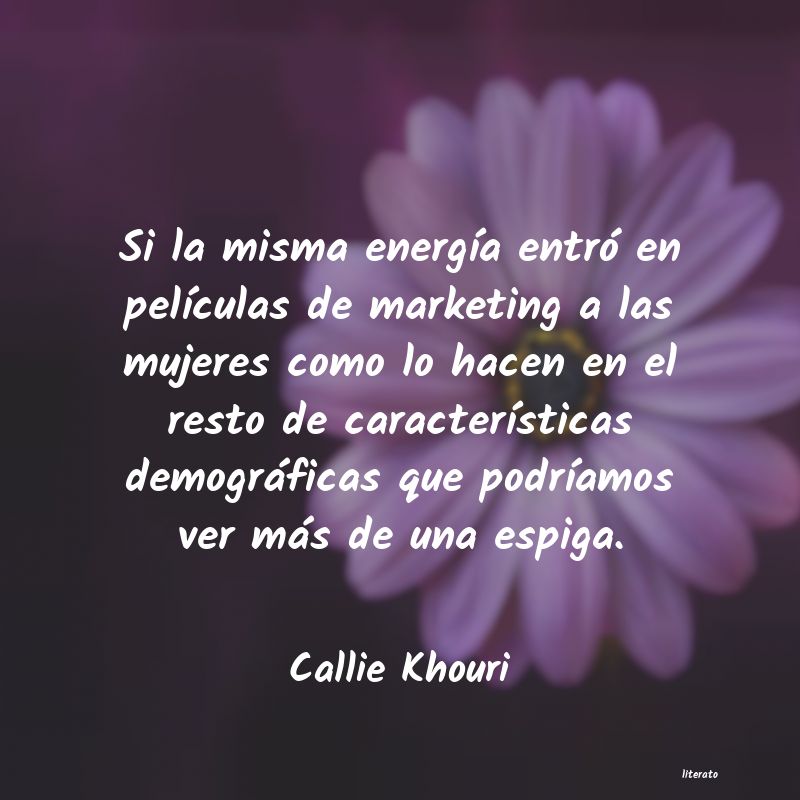 Frases de Callie Khouri