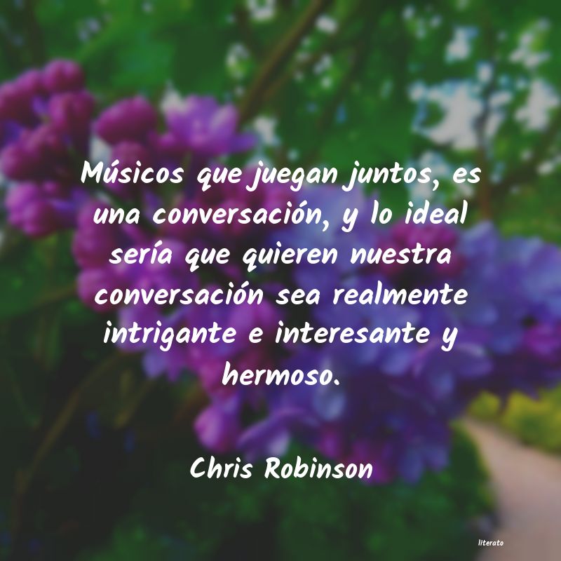 Frases de Chris Robinson