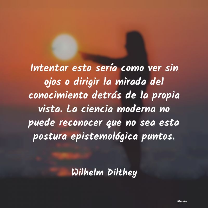 frases de Wilhelm Dilthey