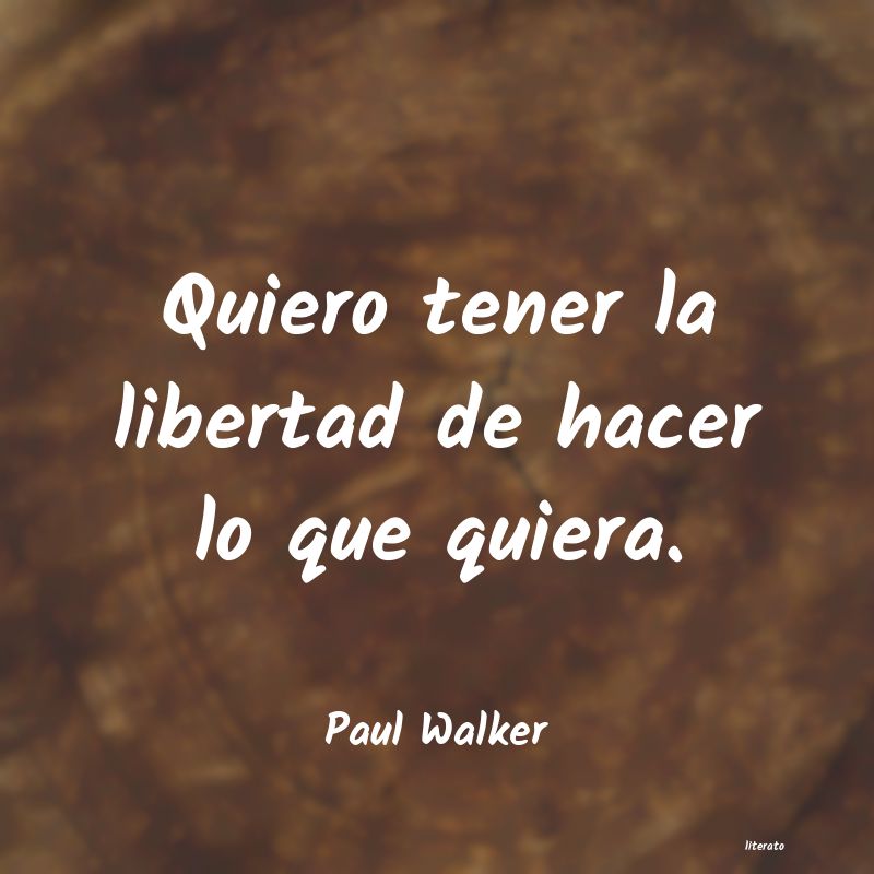 frases de Paul Walker