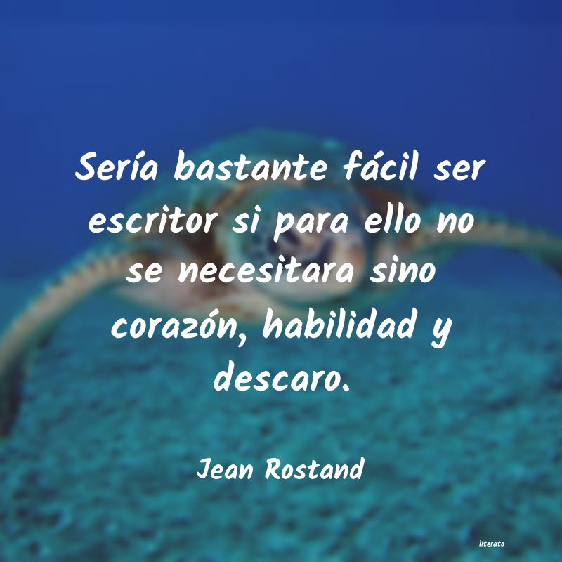 Frases de Jean Rostand