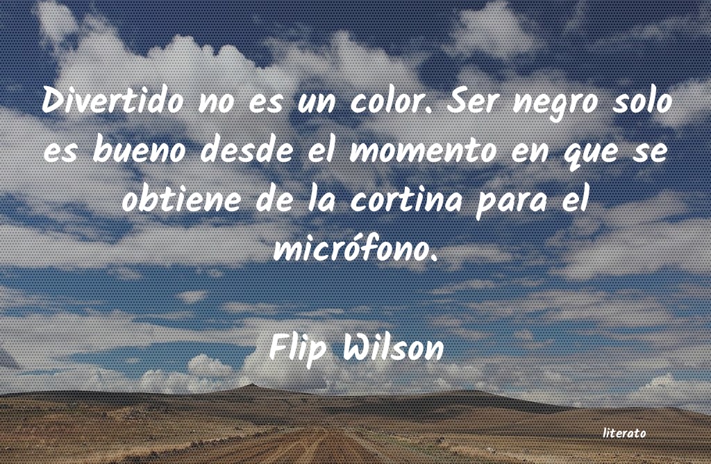 frases de Flip Wilson