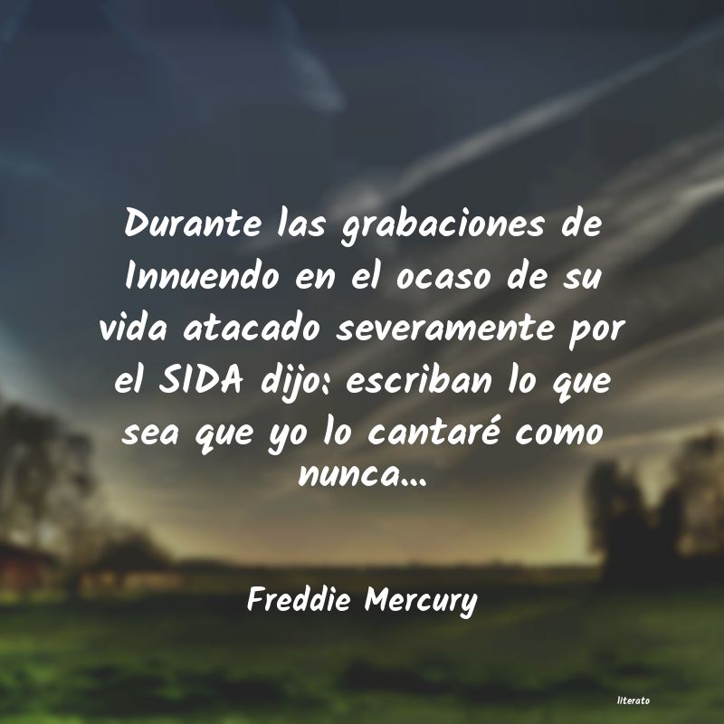 Frases de Freddie Mercury