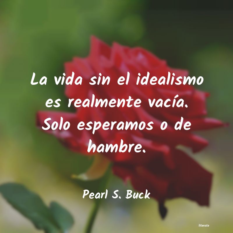 Frases de Pearl S. Buck