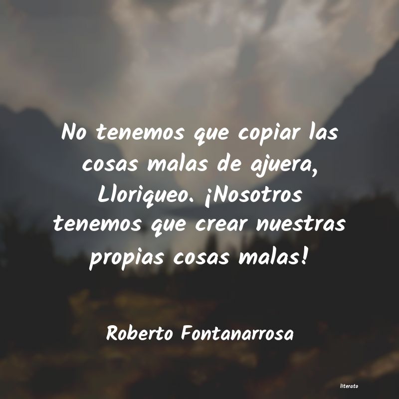 Frases de Roberto Fontanarrosa