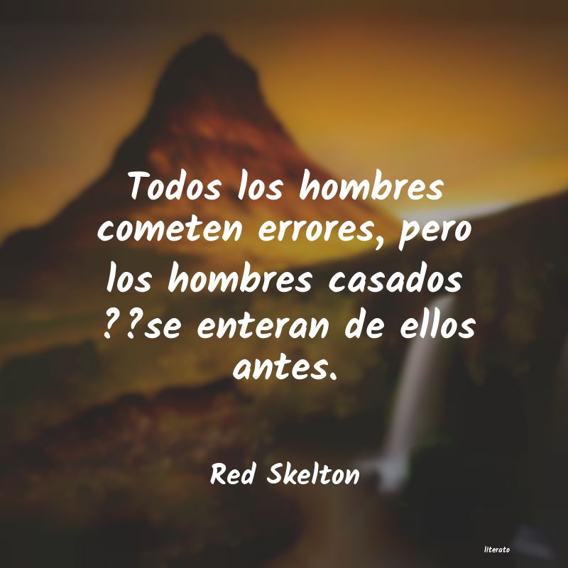 frases de Red Skelton