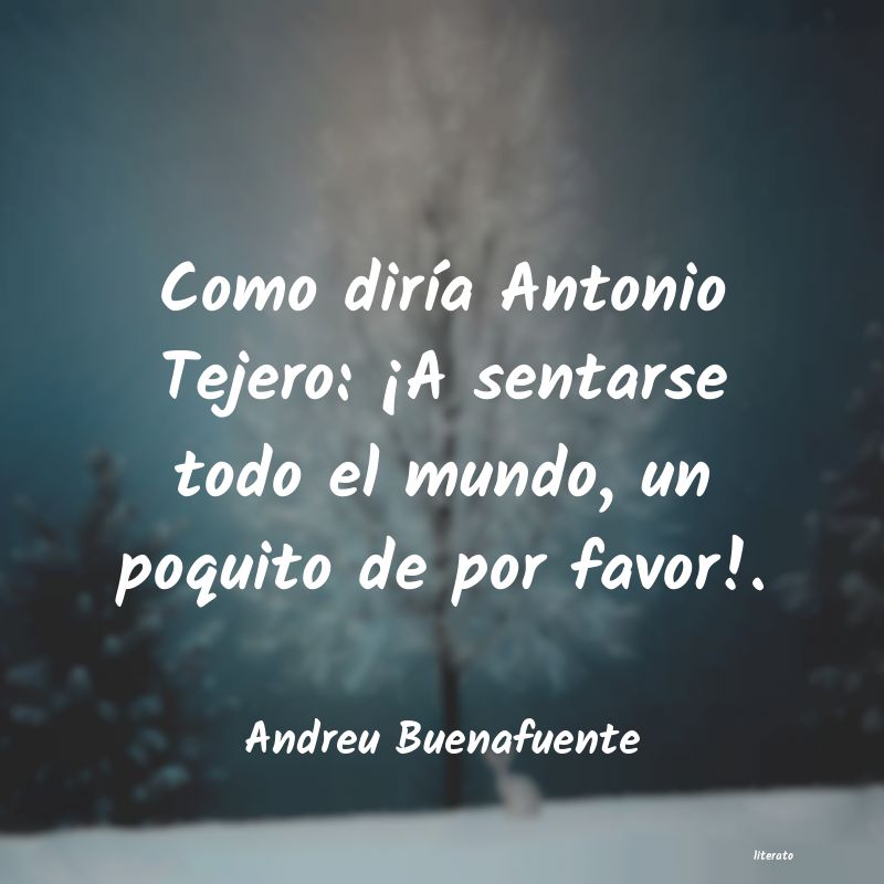 frases de Andreu Buenafuente