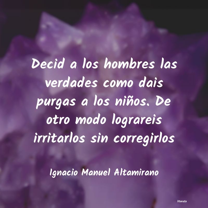 Frases de Ignacio Manuel Altamirano