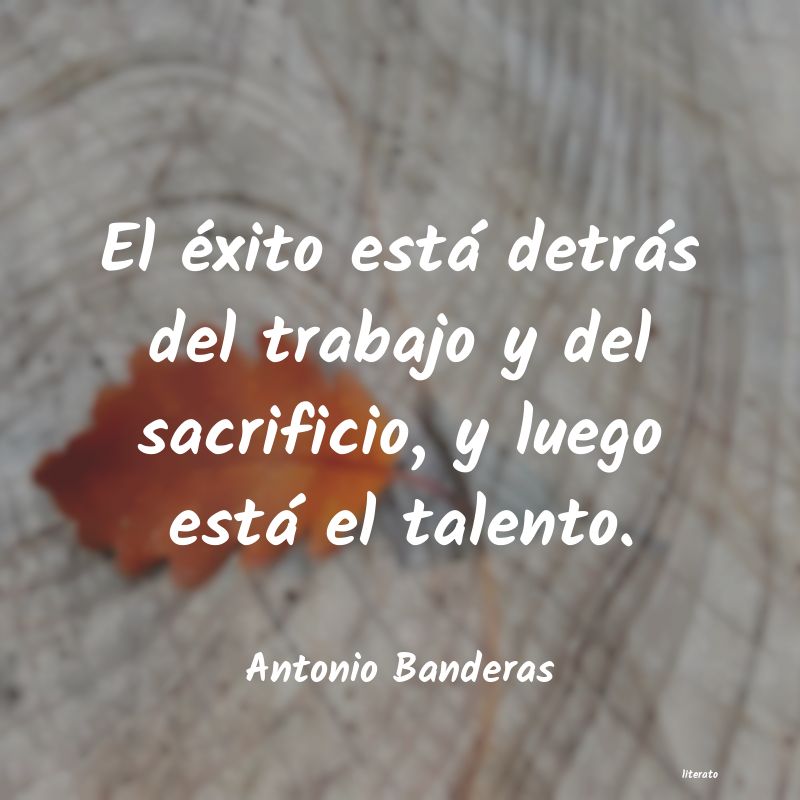 frases de Antonio Banderas