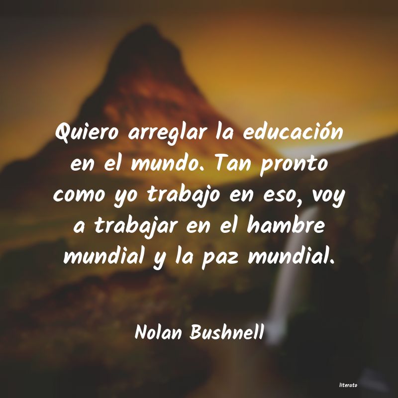 Frases de Nolan Bushnell