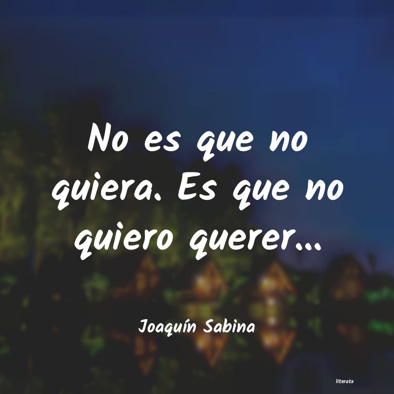 frases de JoaquÃn Sabina