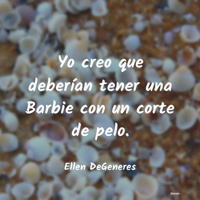 Frases de Ellen DeGeneres