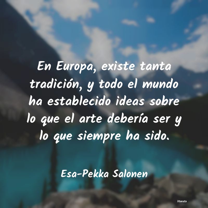 frases de Esa-Pekka Salonen