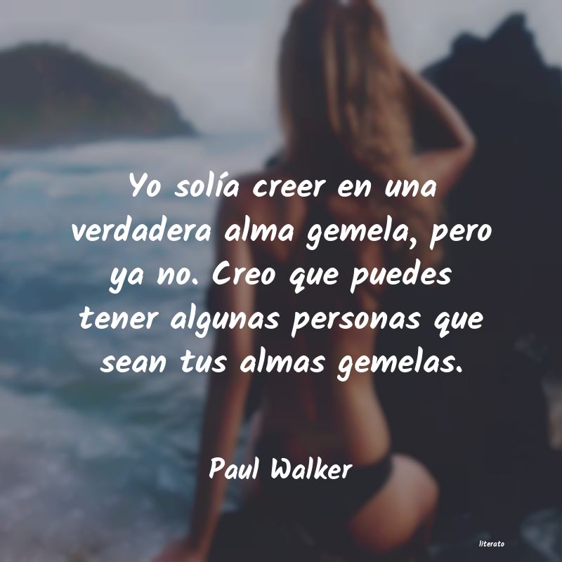 Frases de Paul Walker