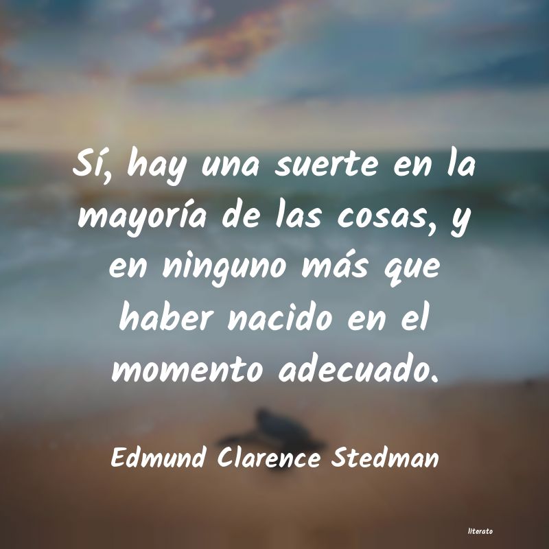 Frases de Edmund Clarence Stedman