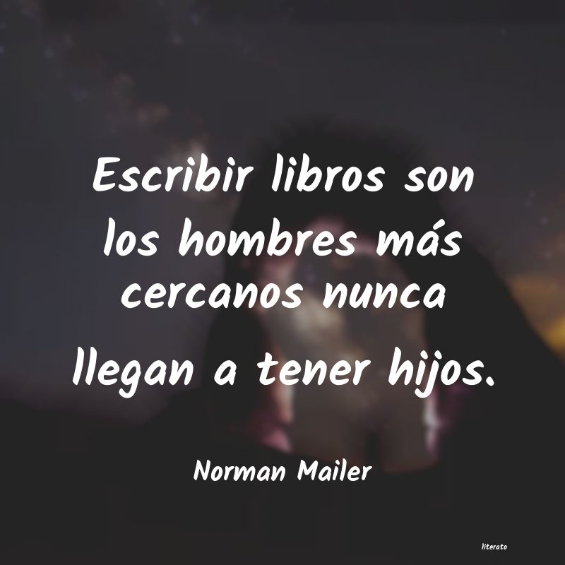 frases de Norman Mailer