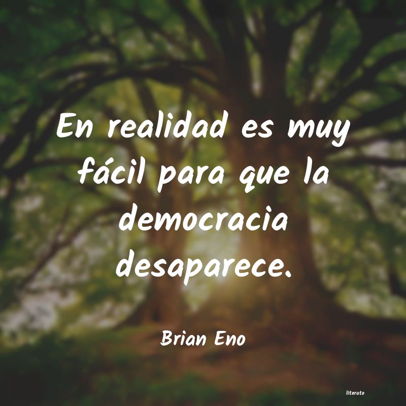 Frases de Brian Eno