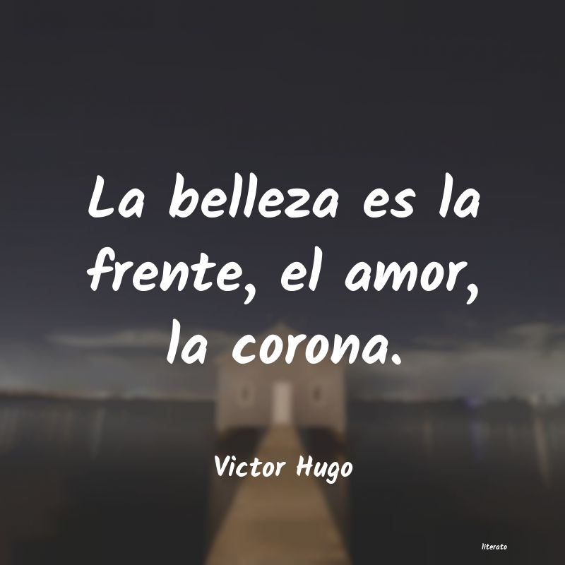 Frases de Victor Hugo