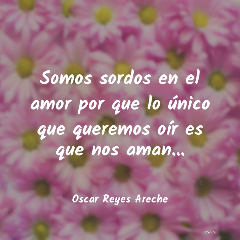 frases de Oscar Reyes Areche