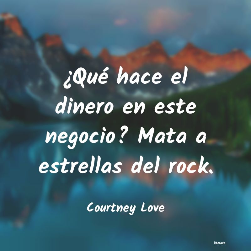 Frases de Courtney Love