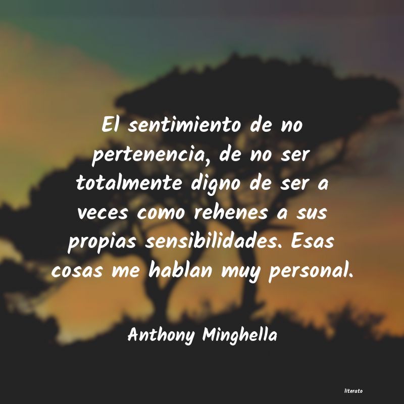 Frases de Anthony Minghella