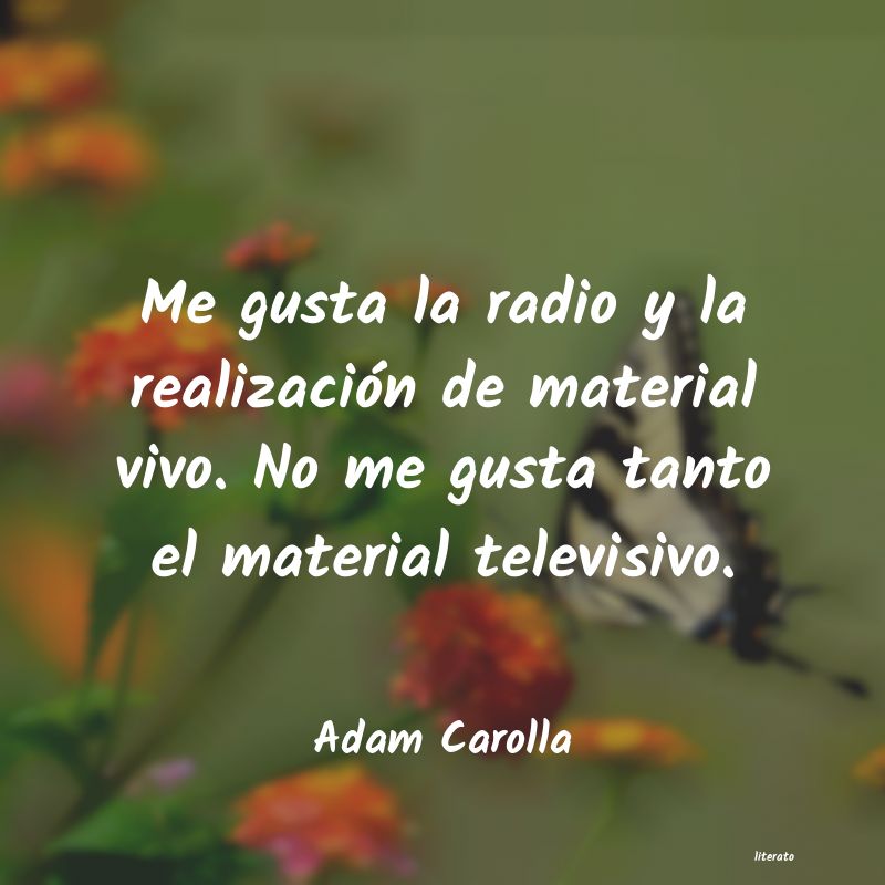 Frases de Adam Carolla