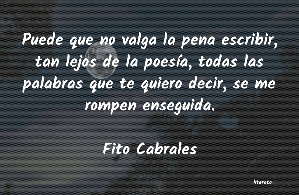 Frases de Fito Cabrales