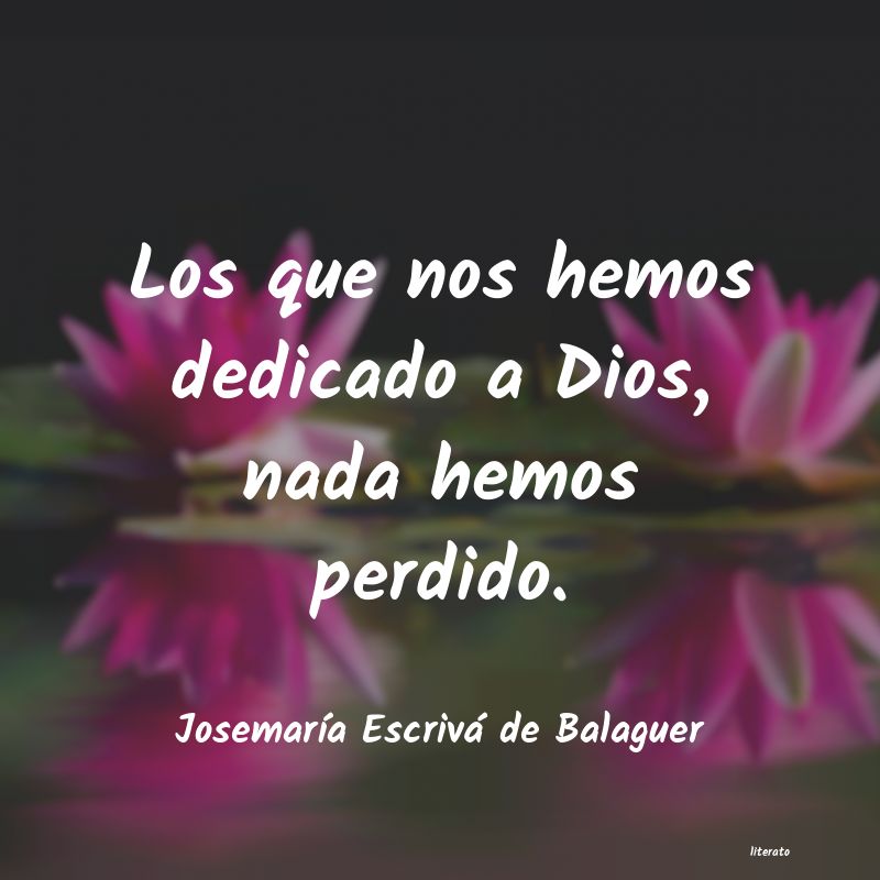 Frases de Josemaría Escrivá de Balaguer