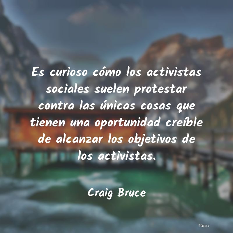 Frases de Craig Bruce