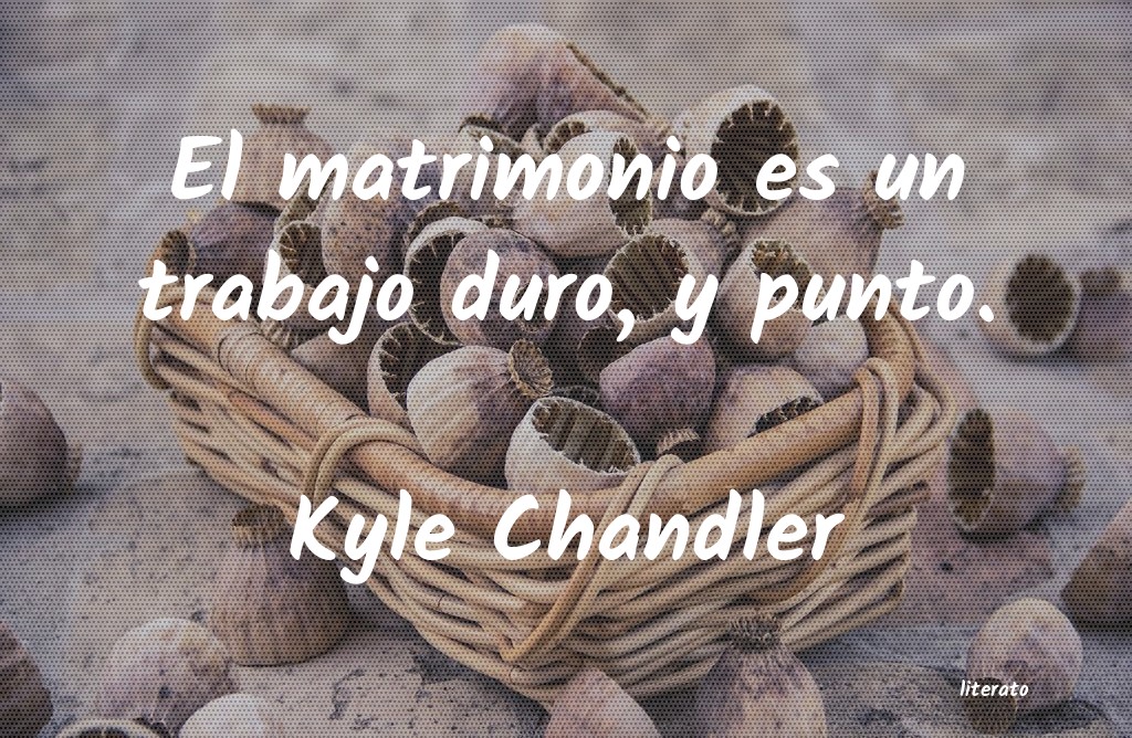 Frases de Kyle Chandler