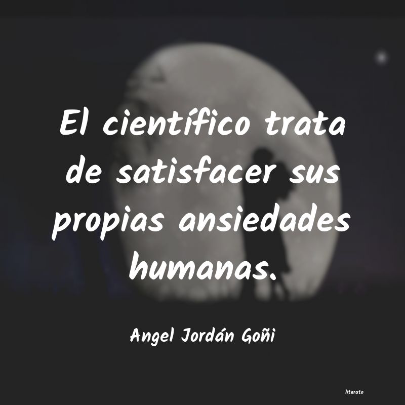 Frases de Angel Jordán Goñi