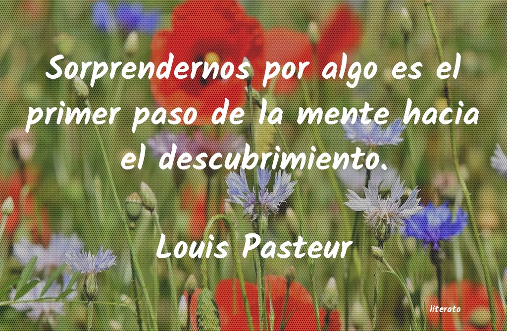 Frases de Louis Pasteur